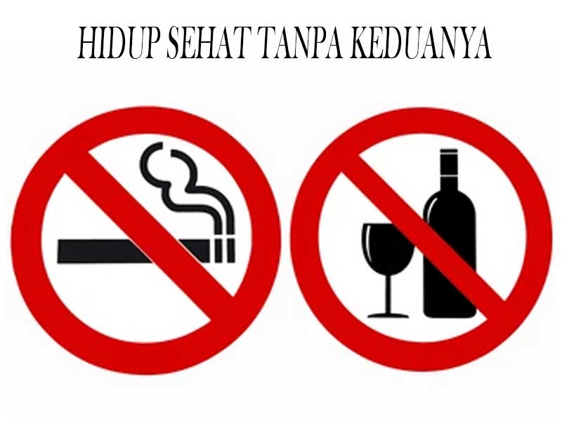 Sehat Fisik Manfaat Kebiasaan Positif Jauhi Rokok & Alkohol
