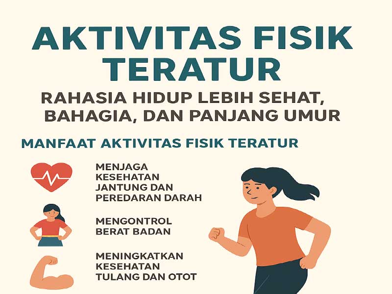 Aktivitas Fisik Teratur: Rahasia Hidup Lebih Sehat dan Panjang Umur