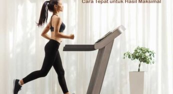 Panduan Menggunakan Treadmill: Cara Tepat untuk Hasil Maksimal