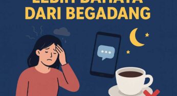 Lebih Bahaya dari Begadang: Ancaman Tersembunyi yang Sering Kita Abaikan