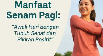 Manfaat Senam Pagi: Awali Hari dengan Tubuh Sehat dan Pikiran Positif